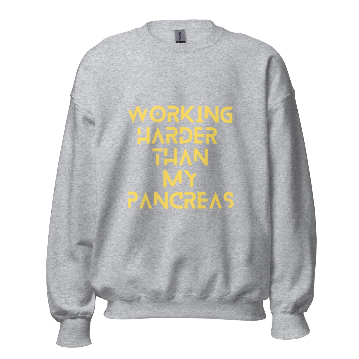 gray unisex sweater 'working harder than my pancreas'